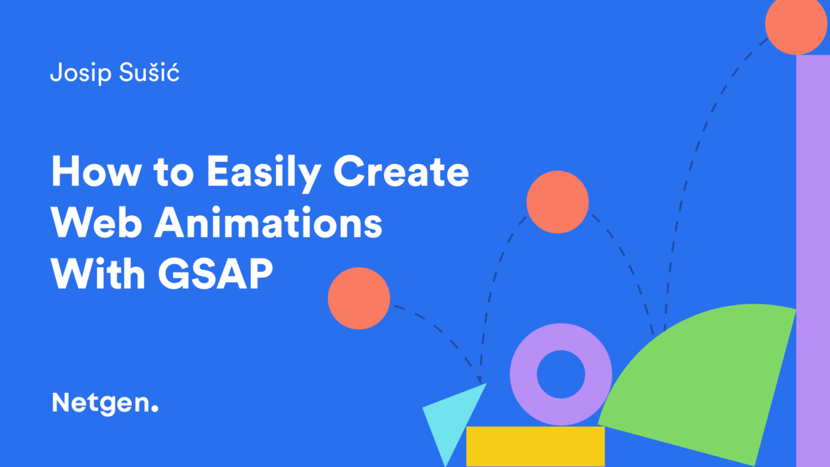 How to Easily Create Web Animations With GSAP - Netgen