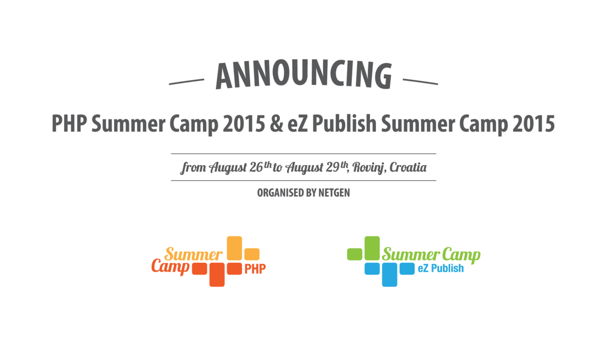 Announcing the eZ Publish & PHP Summer Camp 2015. Save the dates! - Netgen